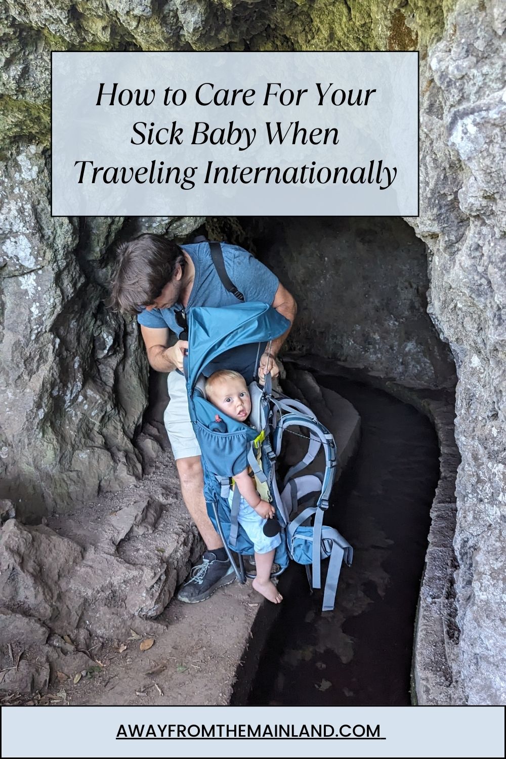 How to Care for Your Sick Baby When Traveling Internationally